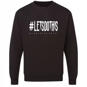 #LETSDOTHIS Sweatshirt Black Front