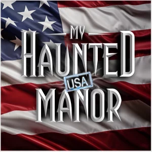 My Haunted Manor USA
