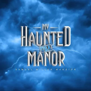 My Haunted Manor USA