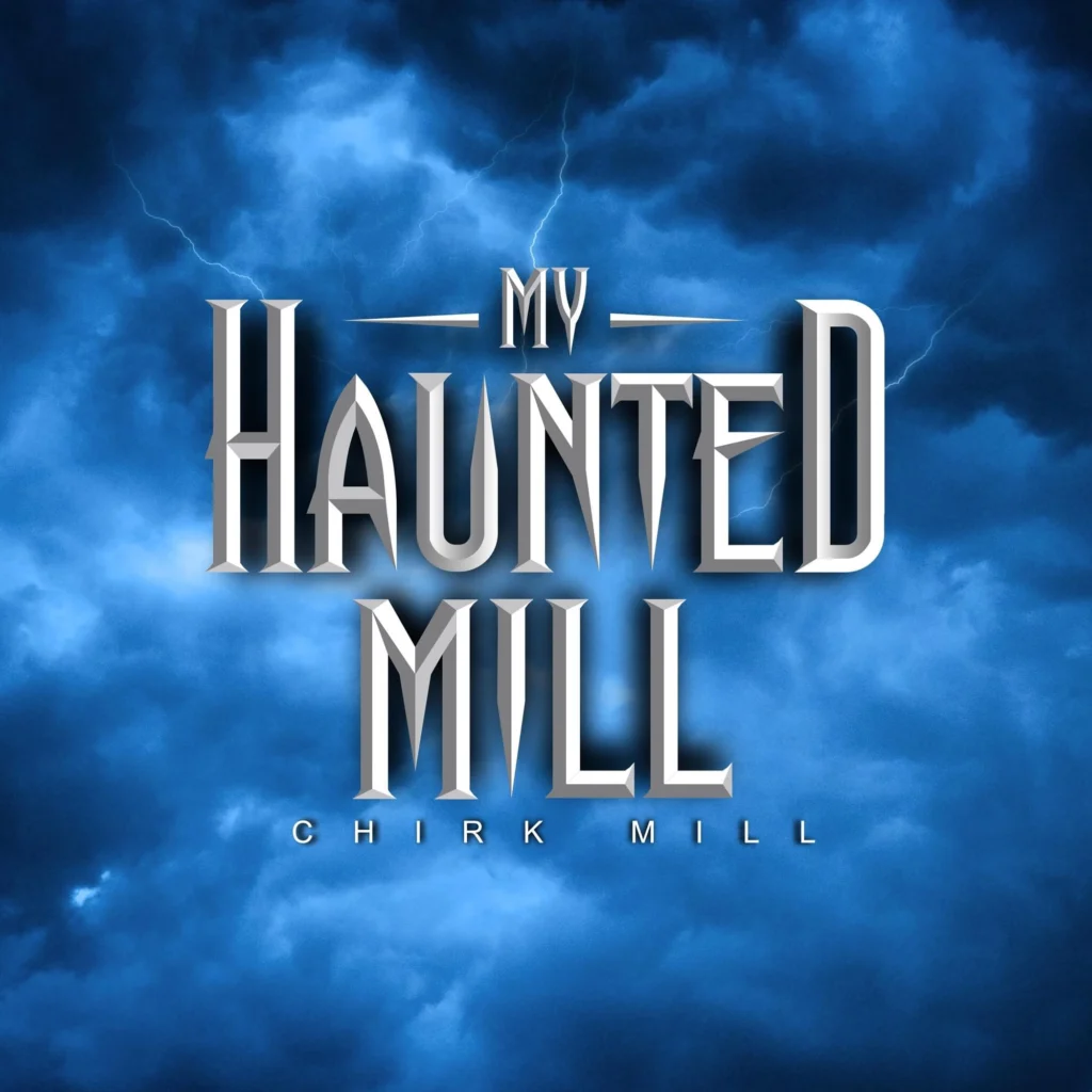 My Haunted Mill