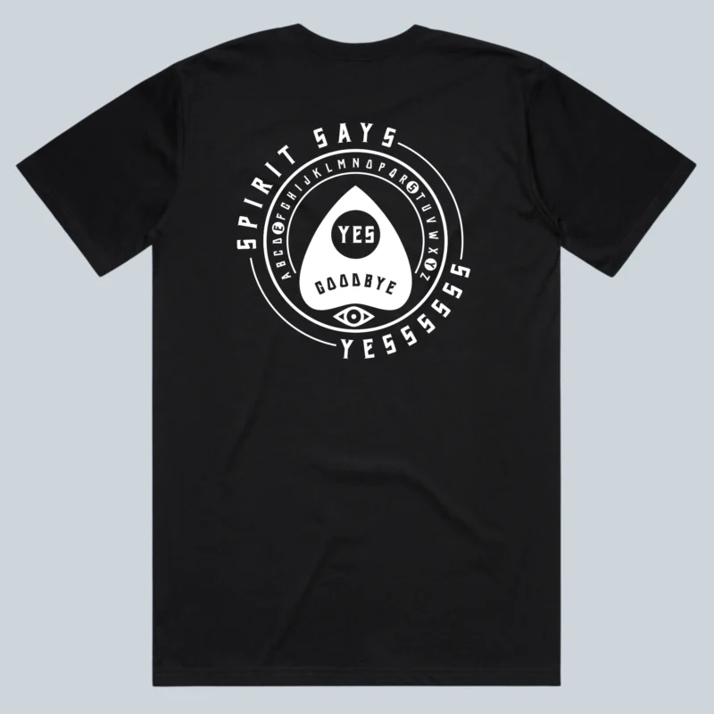 SPIRIT SAYS YESSSSS Black t-shirt front