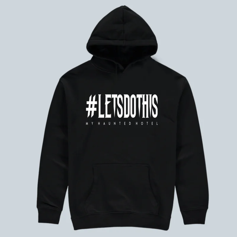 #LETSDOTHIS hoodie black front