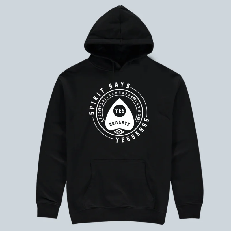 Spirit Says YESSSSS hoodie black front