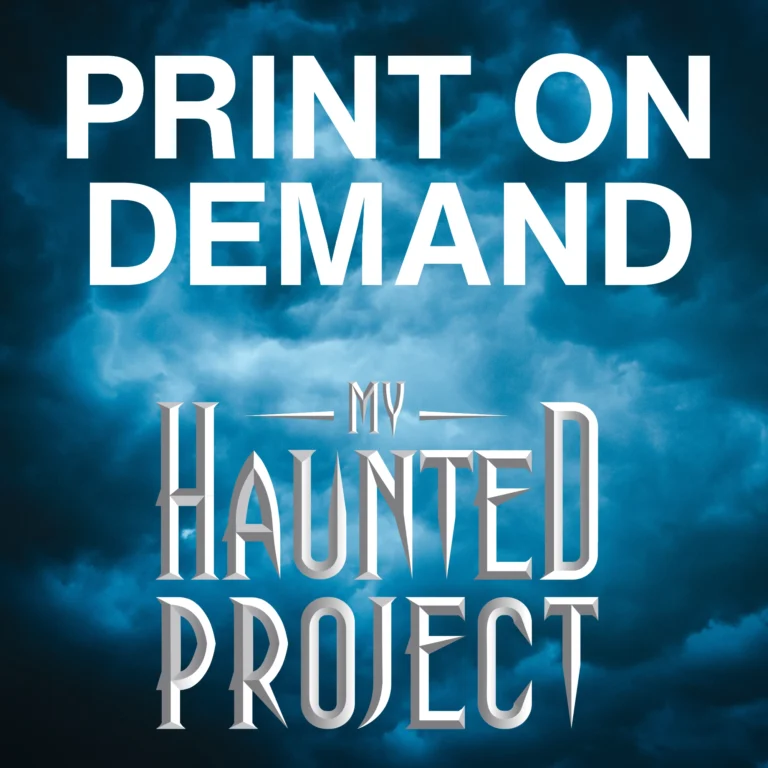 My Haunted Project Print On Demand