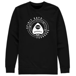 Spirit Says Yessss Black Sweatshirt